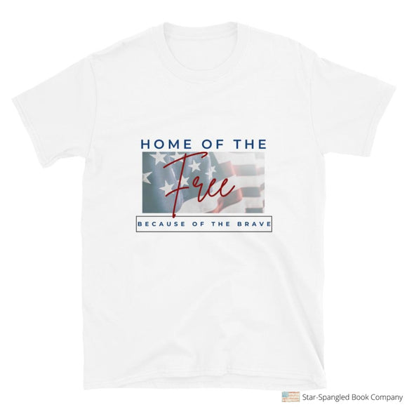 Home Of The Free T-Shirt White / S Adult Shirts